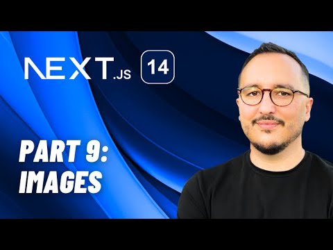 Images with Next.js 14 — Course part 9