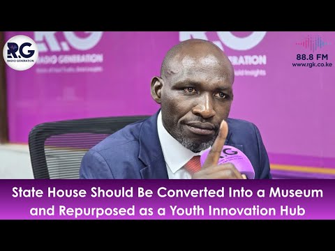 State House Should Be Converted Into a Museum and Repurposed as a Youth Innovation Hub ~ Prof. Ogola