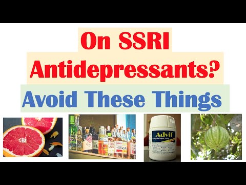 What To Avoid When Taking Sertraline, Fluoxetine, Paroxetine, Escitalopram (SSRIs)