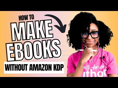 HOW TO CREATE AN EBOOK IN 2 HOURS WITHOUT USING AMAZON KDP (I Quit Amazon KDP)