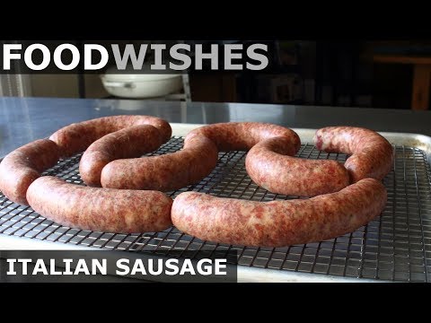 Homemade Italian Sausage - Food Wishes
