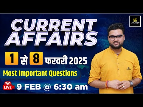 1 - 8 February Current Affairs | Current Affairs Today | 100 Important Questions | Kumar Gaurav Sir