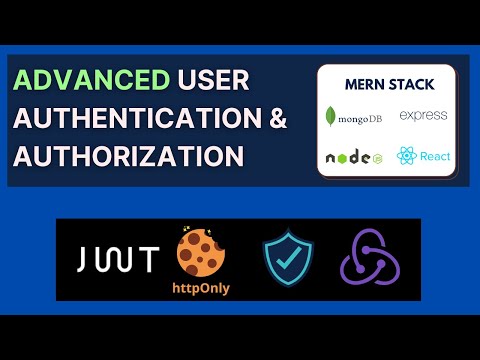 MERN Stack: Advanced User Authentication & Authorization | Mern Authentication | MERN Stack Project