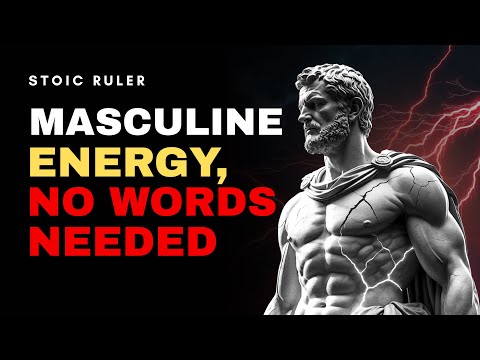 LEAD WITHOUT TALKING - STOIC POWER, MALE ENERGY
