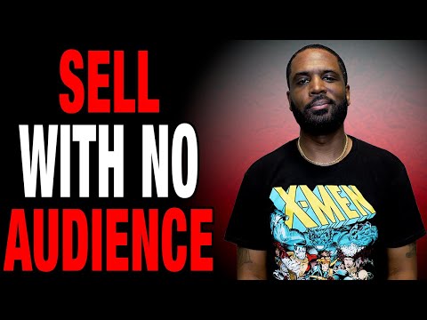 4 Steps to Sell Your Digital Products With 0 Audience