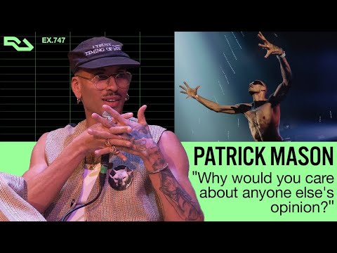 Patrick Mason talks authenticity, pop edits and queer community