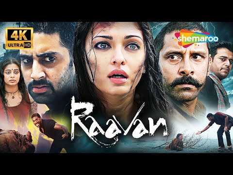 Mani Ratnam's Raavan (2010) - Abhishek, Aishwarya, Vikram, Govinda, Ravi Kishan (Full Movie 4K)