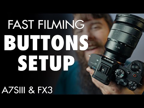 Custom Buttons Setup | Fast Filmmaking Settings For The Sony a7Siii & FX3 Part 2
