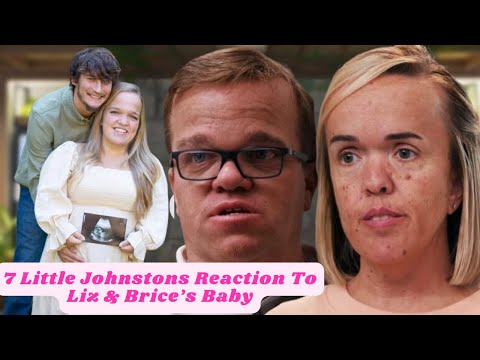 Proud Family! ‘7 Little Johnstons’ Stars React to the Birth of Liz & Brice’s Baby