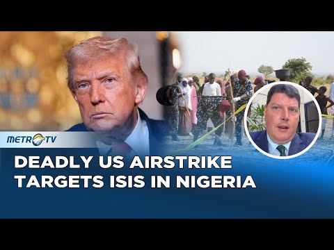 US Launches Deadly Strike Against ISIS in Nigeria