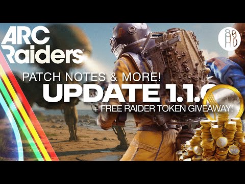 ARC Raiders UPDATE + Subscriber Giveaway (Full Patch Breakdown 1.1.0)
