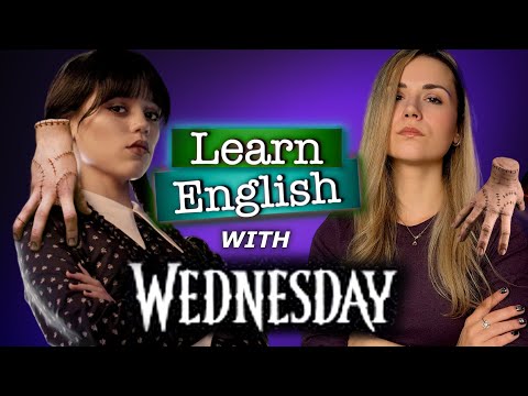 Learn English with Wednesday / Learn English with movies