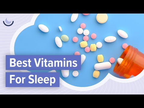 The best vitamins for sleep