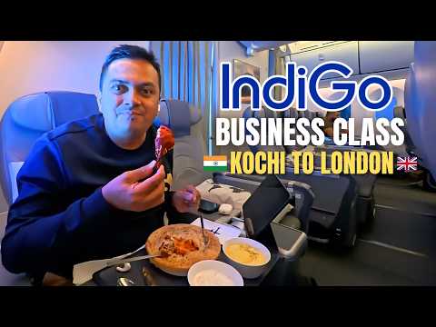 Kochi to London IndiGo Business Class at ₹57,000 | Cheap & Best Budget Airlines in the World?