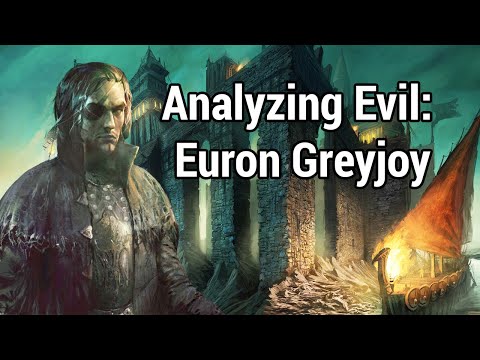 Analyzing Evil: Euron Greyjoy