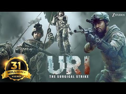 Uri : The Surgical Strike - Hindi Patriotic Full Movie - Vicky Kaushal, Yami Gautam, Paresh Rawal