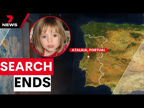 Renewed search for Madeleine McCann has ended | 7NEWS