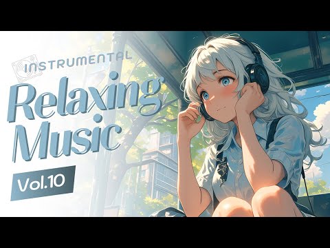 Instrumental Relaxing Music Vol.10 | Soft Rain, Soothing Sounds, Chill Music for a Rainy Day