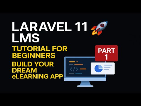 🔥 Laravel 11 LMS Tutorial for Beginners | Build Your Dream eLearning App (Part 1)