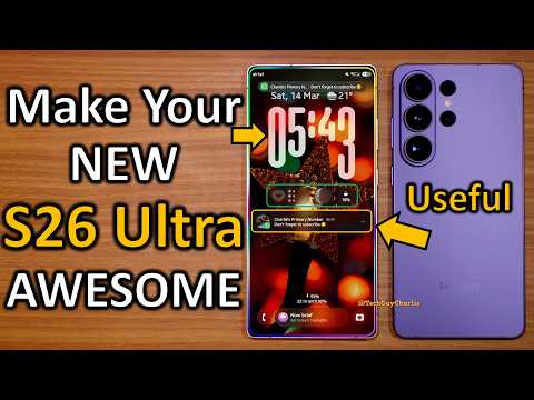 Galaxy S26 Ultra - First 26 IMPORTANT Things You Should Do ✅