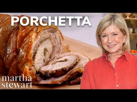 How to Make Martha Stewart's Porchetta | Martha's Cooking School | Martha Stewart