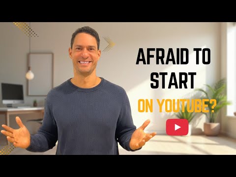 Afraid to Start a YouTube Channel? Watch This First.