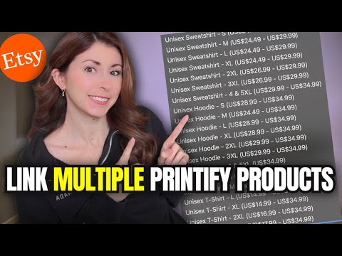 How to link multiple printify SKUs in 1 Etsy listing