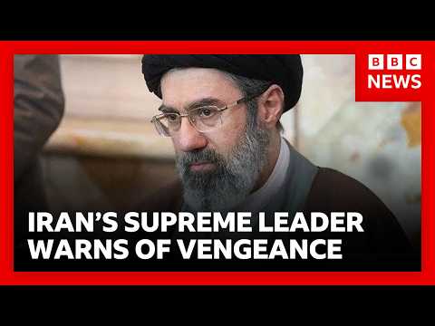 Supreme Leader Mojtaba Khamenei vows to 'avenge the blood of Iranians' | BBC News