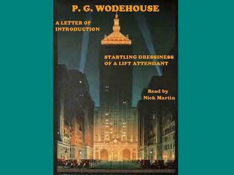 P. G. Wodehouse. A letter of introduction. Short story audio book, read by Nick Martin