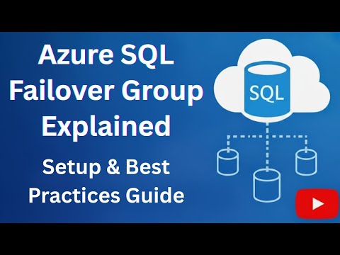 Azure SQL Failover Group Explained: Setup & Best Practices Guide