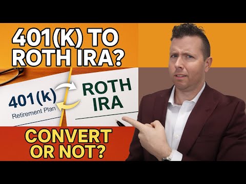 Should I Convert My 401k to a Roth IRA