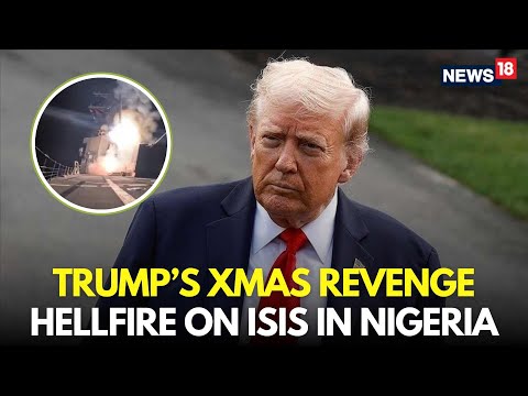 LIVE | President Trump Eliminates ISIS Targets In Nigeria, Announces It As A Christmas Gift | N18G