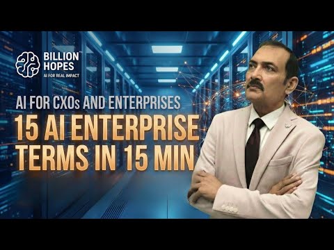 15 important AI terms in 15 minutes for Business Success - Mentor Sandy explains | Billion Hopes AI