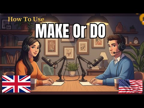 How to use MAKE or DO in English | English Conversation Practice