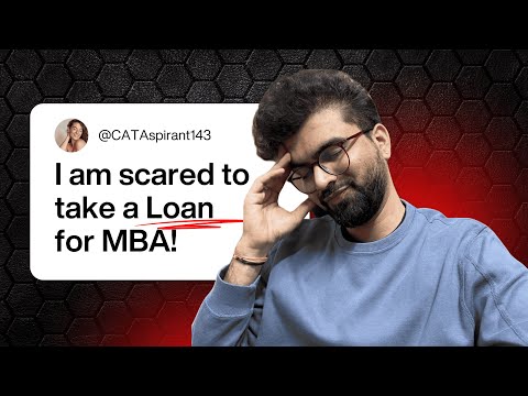 "I am Scared to take an Education Loan!" | Answering your doubts from previous videos | Loan for MBA