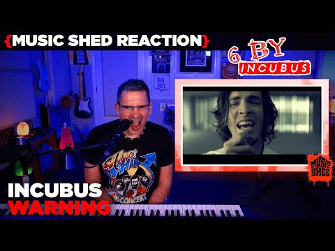 Music Teacher REACTS | Incubus "Warning" | 6BY | MUSIC SHED EP264