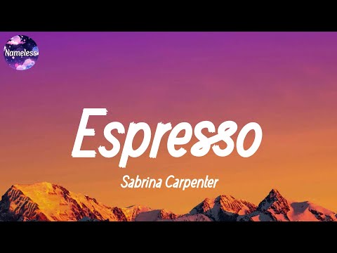 Sabrina Carpenter - Espresso (lyrics)