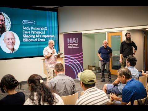HAI Seminar with Andy Konwinski and Dave Patterson: Shaping AI's Impact on Billions of Lives