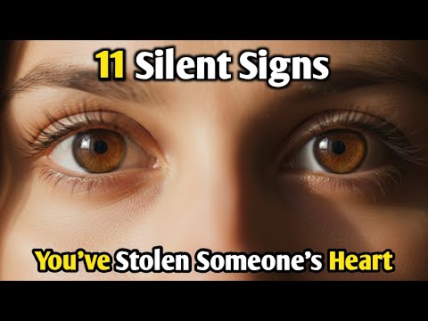 11 Silent Signs You've Stolen Someone's Heart | Psychology Of Love