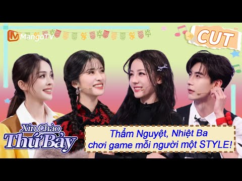 Thẩm Nguyệt, Nhiệt Ba chơi game mỗi người một STYLE! |【VIET SUB】Highlight | Xin Chào Thứ 7