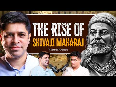Chhatrapati Shivaji Maharaj Ke Swarajya Ki Kahaani Ft.Vaibhav Purandare