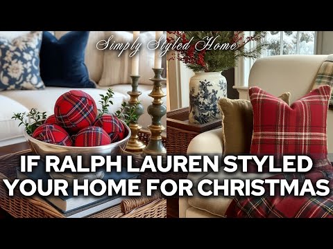 How Ralph Lauren Would Decorate for Christmas: Home Inspirations That You’ll Love this 2025