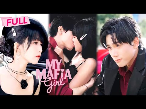[MULTI SUB] My Mafia Girl【Full】Your sweet enemy crashes your funeral *Hottest Date Ever | Drama Zone