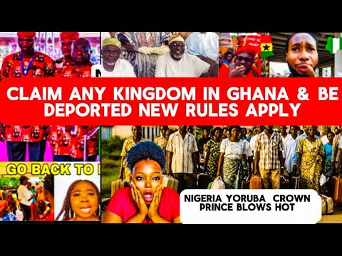 YORUBAS IN GHANA IN TROUBLE ‼️CLAIM ANY KINGDOM IN 🇬🇭FACE DEPORTATION PREZ MAHAMA 😳🇬🇭
