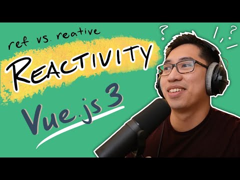 Vue JS 3 Reactivity Fundamentals - Composition API