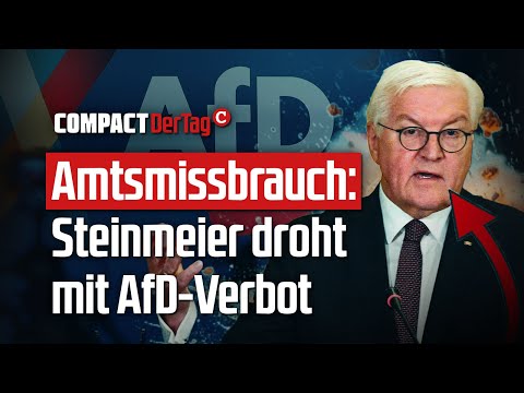 Amtsmissbrauch: Steinmeier droht mit AfD-Verbot!💥