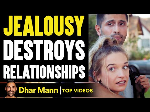 JEALOUSY Destroys RELATIONSHIPS, What Happens Will Shock You | Dhar Mann