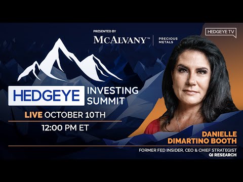 Hedgeye Investing Summit Fall 2024 | Danielle DiMartino Booth, CEO & Chief Strategist, QI Research
