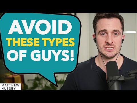 The 4 Types Of Guys That Will LOVE BOMB You! | Matthew Hussey