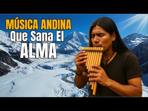 Conecta con tu Paz Interior 🧘 Sonidos de Flauta de Pan Andina para Relajación Total